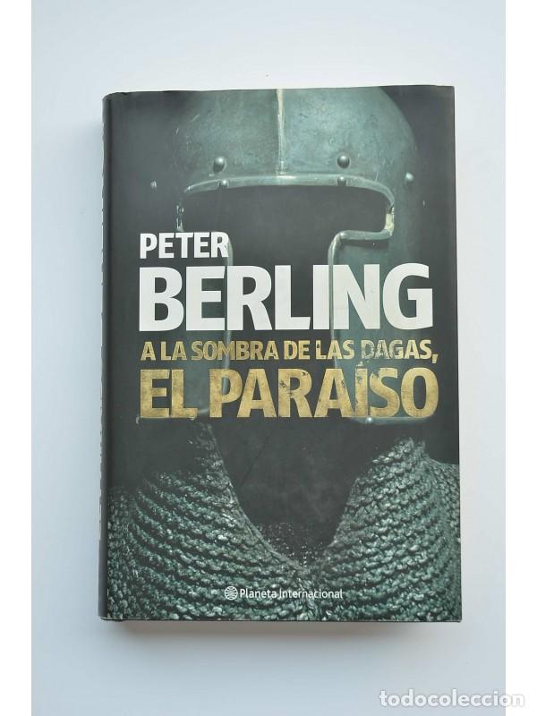 Libros: A la sombra de las dagas, El Para&iacute;so - BERLING, Peter - Foto 1
