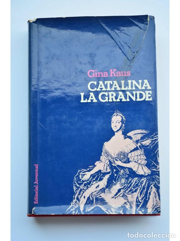 Libros: Catalina la Grande - KAUS, Gina - Foto 1