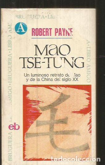 Libros: MAO TSE-TUNG - PAYNE, ROBERT - Foto 1