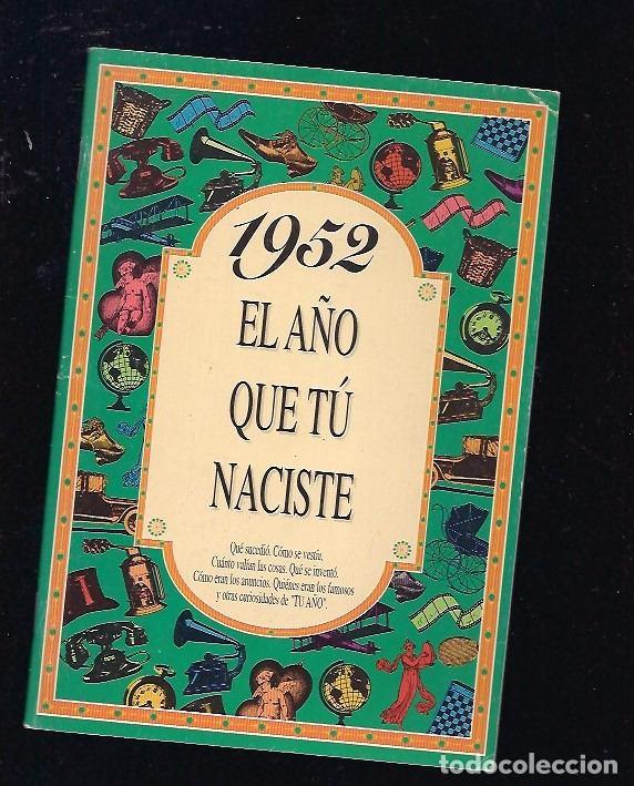 Libros: 1952. EL A&Ntilde;O QUE TU NACISTE - VARIOS - Foto 4