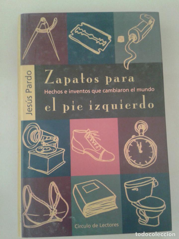 Libros: ZAPATOS PARA EL PIE IZQUIERDO. JES&Uacute;S PARDO - Foto 1