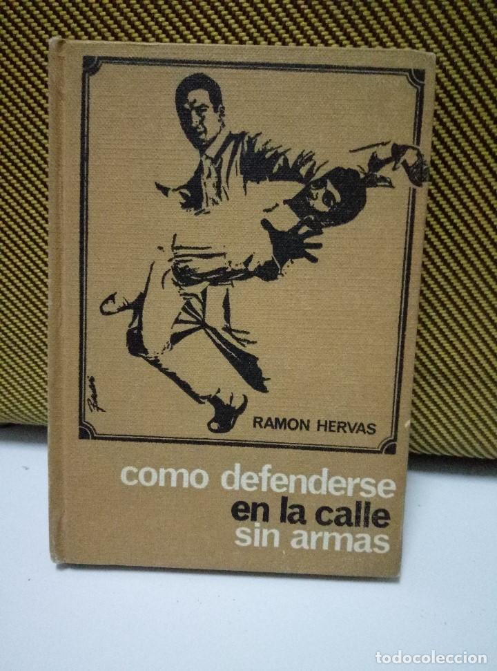 Libros: Como defenderse en la calle sin armas - Ramon Hervas - Foto 1