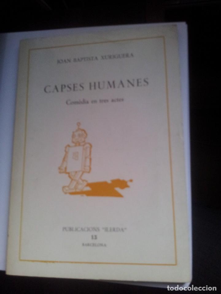 Libros: Capses Humanes JOAN BAPTISTA XURIGUERA - Foto 1
