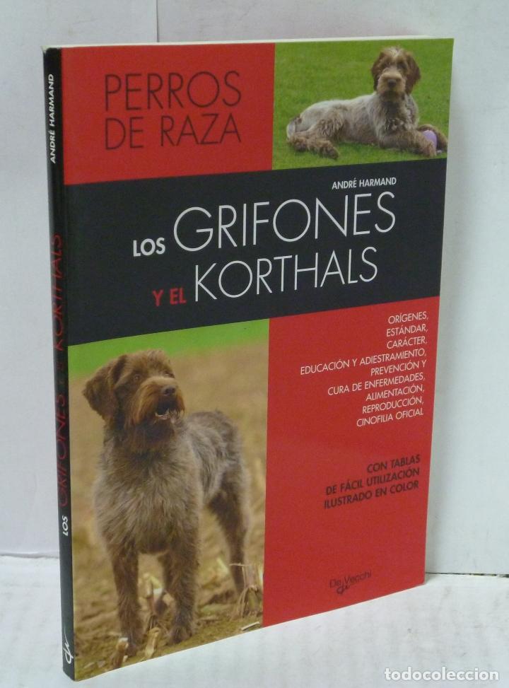 Libros: LOS GRIFONES Y EL KORTHALS - Harmand, Andre - Foto 1