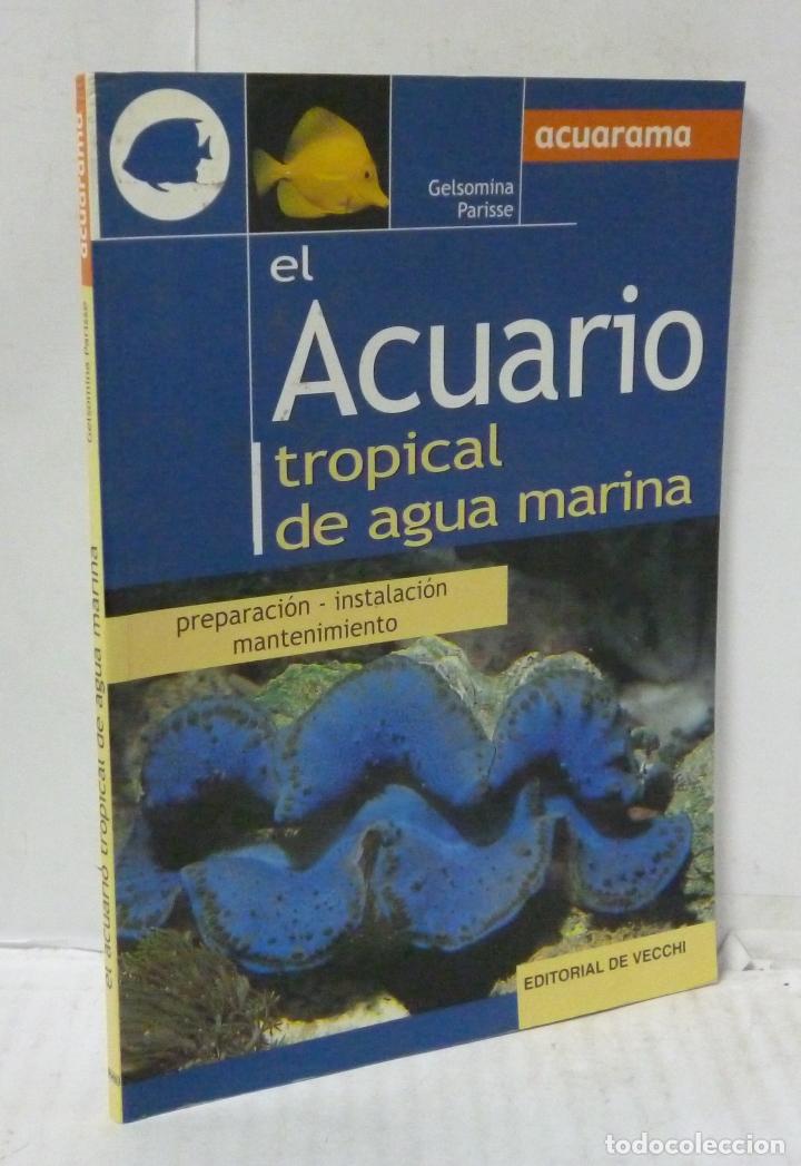books: EL ACUARIO TROPICAL DE AGUA MARINA - Prisse, Gelsomina