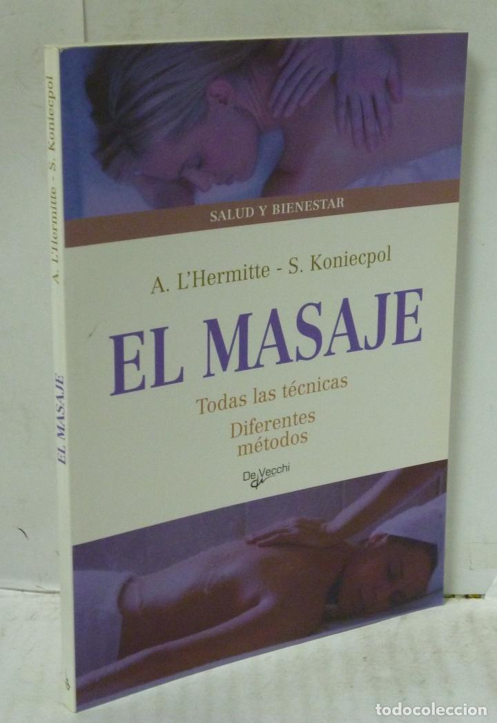 Livros em segunda m&atilde;o: EL MASAJE. TODAS LAS TECNICAS. DIFERENTES METODOS - L'Hermitte, Arnaud/Koniecpol, St&eacute;phane