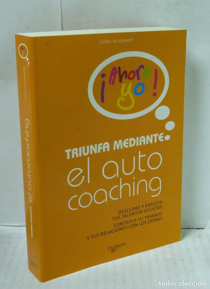 Libros: TRIUNFA MEDIANTE EL AUTOCOACHING - Azzopardi, Giles - Foto 1