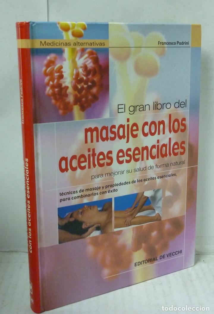 Livros em segunda m&atilde;o: EL GRAN LIBRO DEL MASAJE CON LOS ACEITES ESENCIALES PARA MEJORAR SU SALUD DE FORMA NATURAL - Padrini