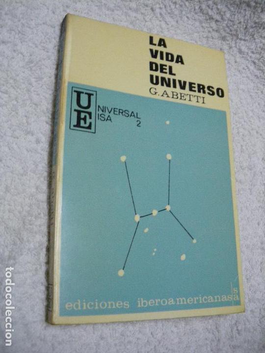 Libros: LA VIDA DEL UNIVERSO - G. Abetti - Foto 1