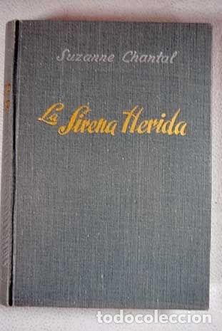 Libros: La sirenita herida.- Chantal, Suzanne - Foto 1