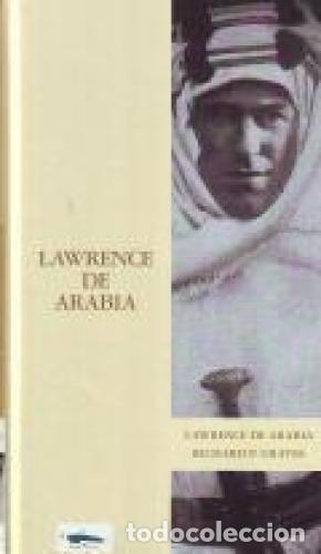 Libros: LAWRENCE DE ARABIA - Graves,Richard P. - Foto 1