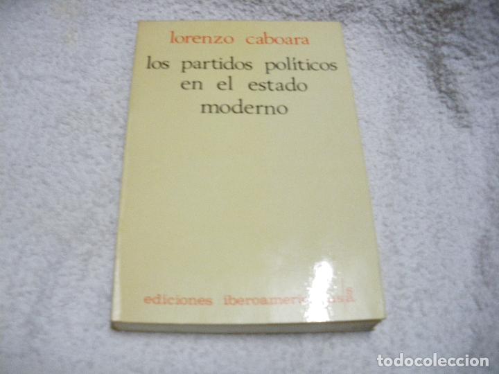 Libros: LOS PARTIDOS POL&Iacute;TICOS EN EL ESTADO MODERNO - Lorenzo Caboara