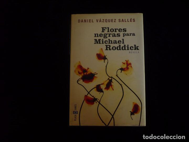 Libros: flores negras para michael roddick daniel vazquez salles - Foto 1