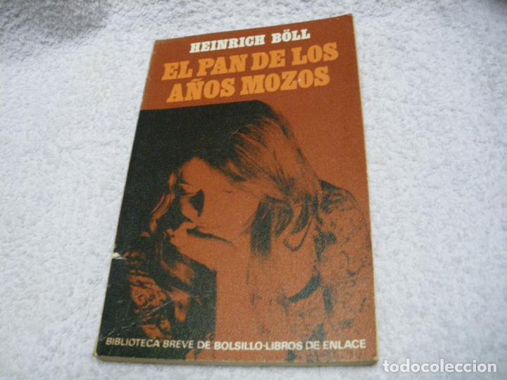 Libros: EL PAN DE LOS A&Ntilde;OS MOZOS - Heinrich B&ouml;ll - Foto 1