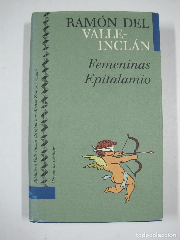 Libros: Femeninas, epitalamio / Ramon Del Valle-Inclan - Foto 1