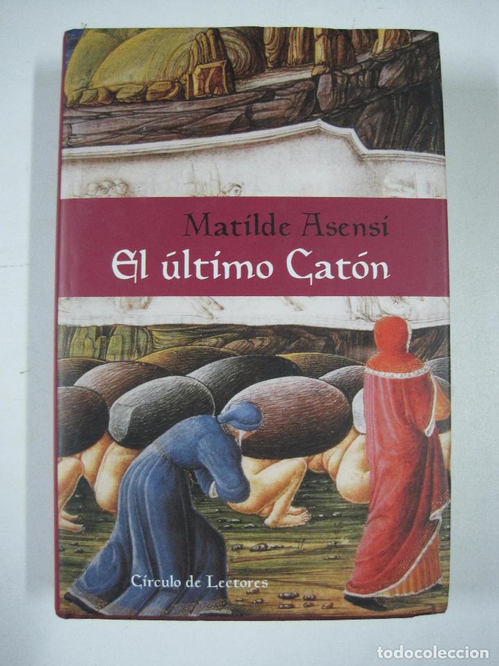 Libros: El ultimo Caton / Matilde Asensi - Foto 1