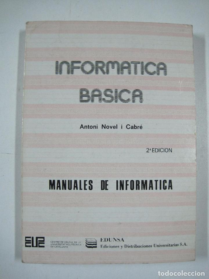 Libros: Inform&aacute;tica b&aacute;sica / Antoni Novel i Cabr&eacute; - Foto 1