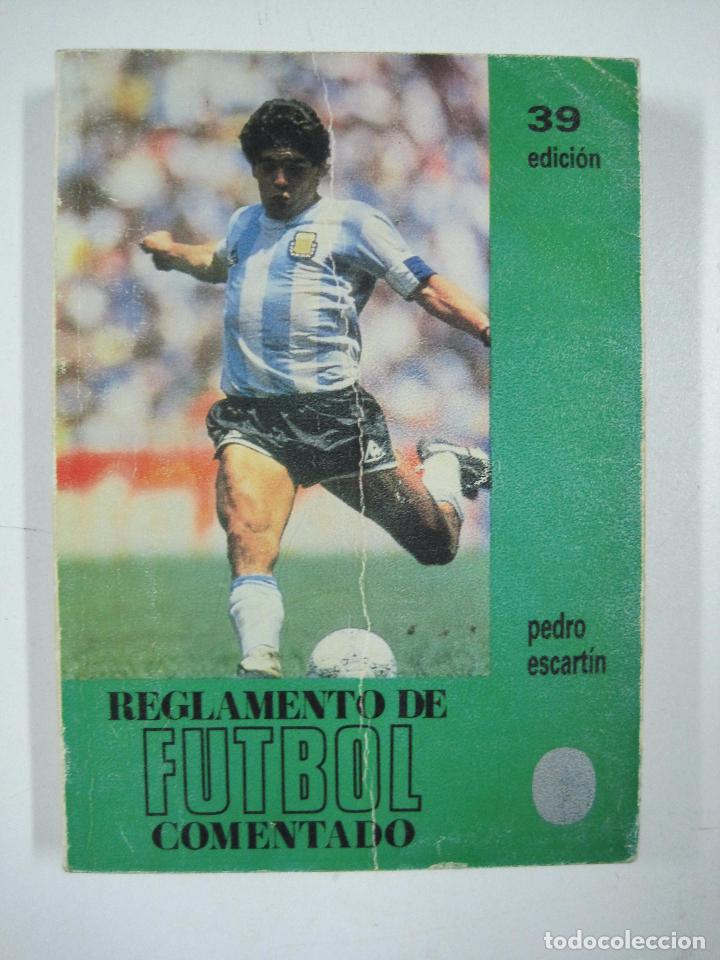 Libros: Reglamento De Futbol Comentado / Pedro Escartin - Foto 1