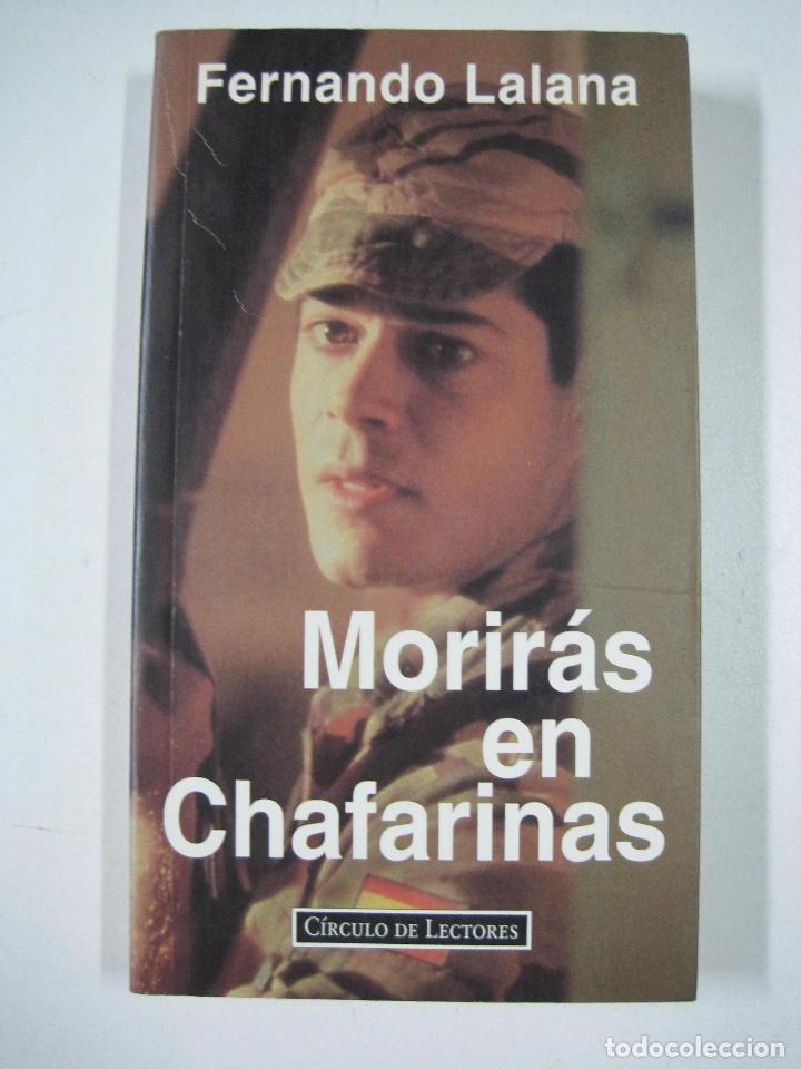 Libros: Morir&aacute;s en Chafarinas / Fernando LALANA - Foto 1