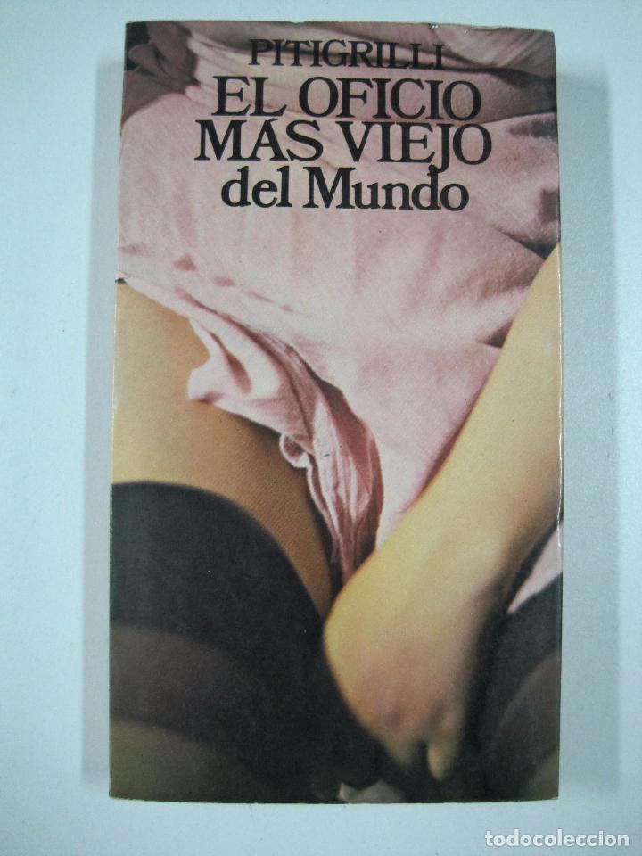 Libros: El oficio m&aacute;s viejo del mundo / Pitigrilli - Foto 1