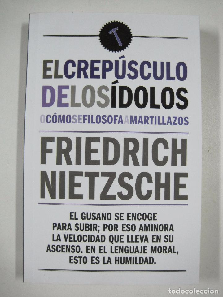 Libros: EL CREPUSCULO DE LOS IDOLOS / FRIEDRICH NIETZSCHE - Foto 1