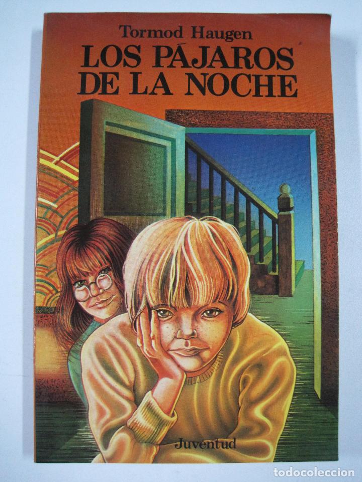 Libros: Los Pajaros de La Noche  / Tormod Haugen - Foto 1