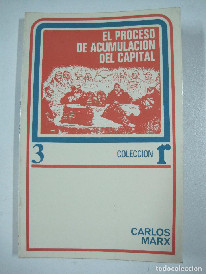 Libros: El Proceso De Acumulacion Del Capital / Carlos Marx - Foto 1