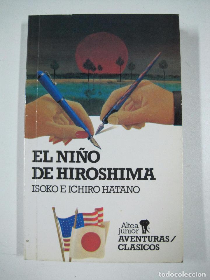 Libros: El Ni&ntilde;o De Hiroshima / Isoko Hatano - Foto 1