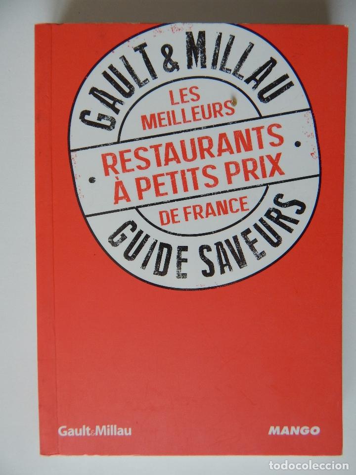 books: Gault & Millau Guide Saveurs. Les meilleurs restaurants &agrave; petits prix de France - Philippe Toinard