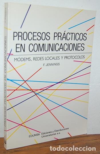 Libros: PROCESOS PR&Aacute;CTICOS EN COMUNICACIONES. Modems, Redes Locales y Protocolos - F. JENNINGS - Foto 1