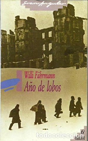 Libros: A&Ntilde;O DE LOBOS - F&auml;hrmann,Willi - Foto 1