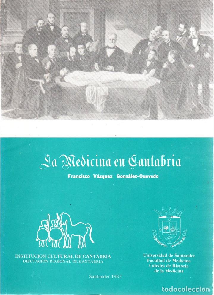 Libros: La medicina en Cantabr&iacute;a - V&aacute;zquez Gonz&aacute;lez-Quevedo, Francisco
