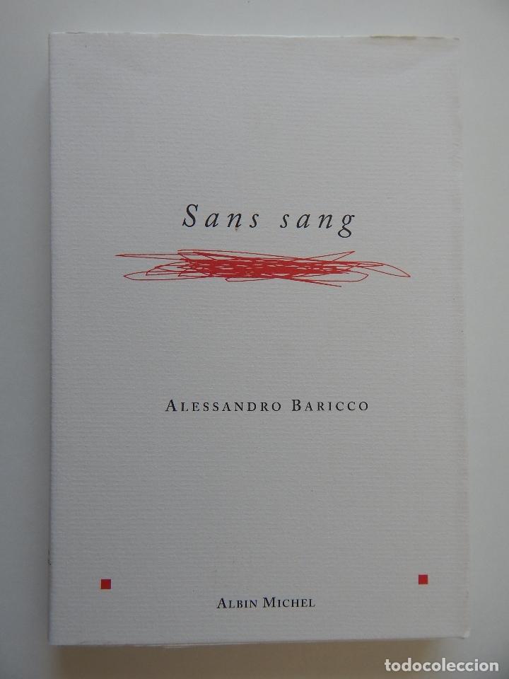 Libros: Sans sang - Alessandro Baricco, 2003 - Libro franc&eacute;s - Foto 1