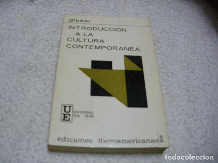 Libros: INTRODUCCI&Oacute;N A LA CULTURA CONTEMPOR&Aacute;NEA - Glaser - Foto 1