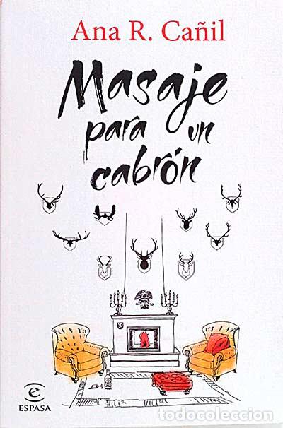Libros: Masaje para un cabr&oacute;n - ANA R. CA&Ntilde;IL - Foto 1