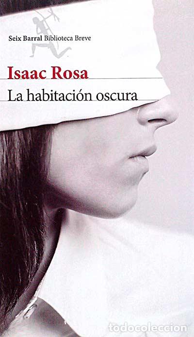 Libros: La habitaci&oacute;n oscura - Isaac Rosa - Foto 1