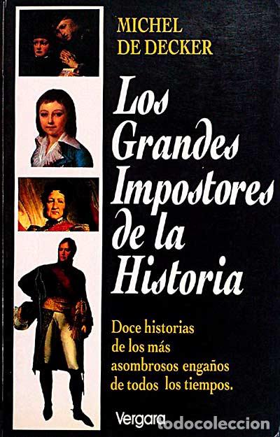 Libros: Los grandes Impostores de la Historia - Michel De Decker - Foto 1