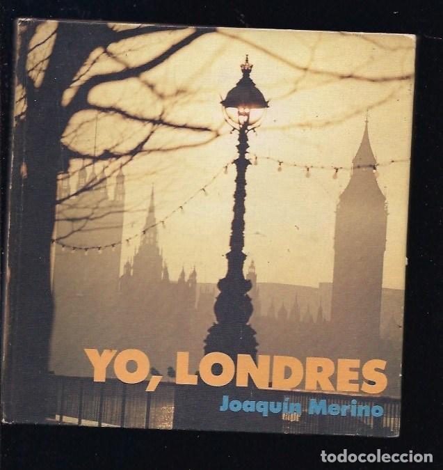 Libros: YO, LONDRES - MERINO, JOAQUIN - Foto 5