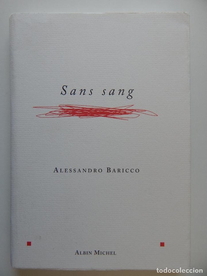 Libros: Sans sang - Alessandro Baricco, 2003 - Libro franc&eacute;s - Foto 1