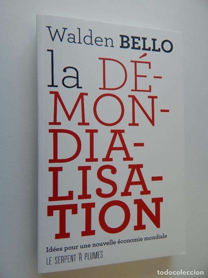 Libros: La d&eacute;mondialisation - Walden Bello, 2011 - Libro franc&eacute;s - Foto 1