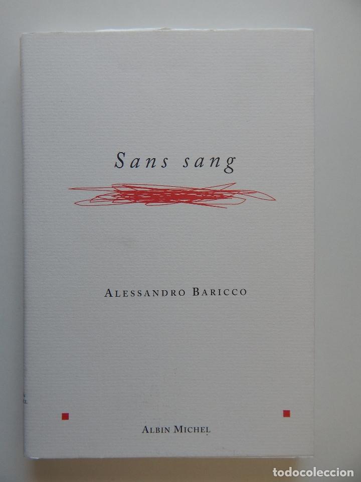 Libros: Sans sang - Alessandro Baricco, 2003 - Libro franc&eacute;s - Foto 1