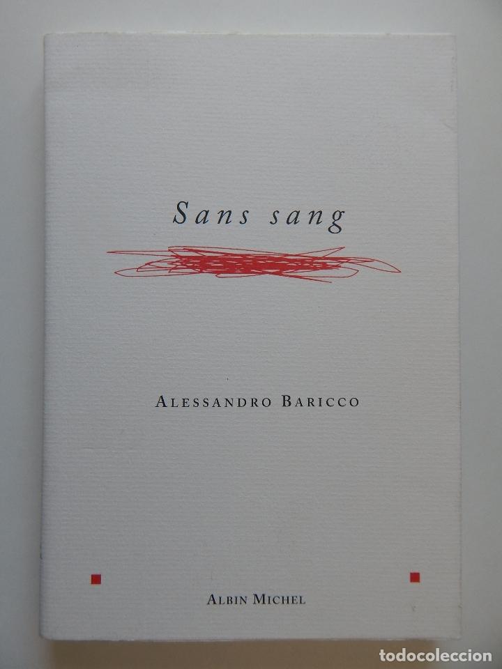 Libros: Sans sang - Alessandro Baricco, 2003 - Libro franc&eacute;s - Foto 1