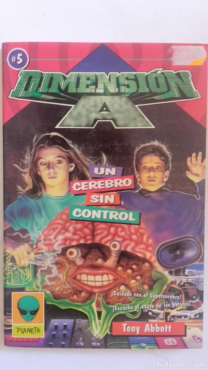 Libros: Dimensi&oacute;n A 5. Un cerebro sin control - Tony Abbott - Foto 1
