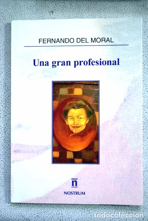 Libros: Una gran profesional.- Moral Ituarte, Fernando del - Foto 1