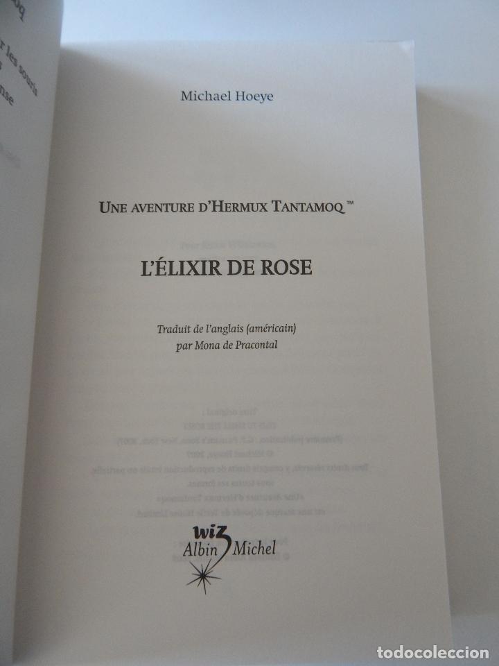 Libros: L &eacute;lixir de Rose . Une aventure d&acute;Hermux Tantamoq - Michael Hoeye 2009 - Libro franc&eacute;s - Foto 5