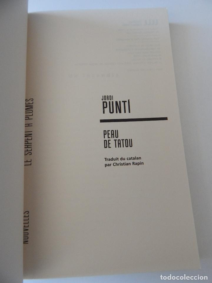 Libros: Peau de Tatou - Jordi Punt&iacute; 2008 - Libro franc&eacute;s - Foto 5