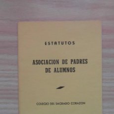 Libros: ESTATUTOS DE LA ASOCIACION DE PADRES DE ALUMNOS DEL COLEGIO DEL SAGRADO CORAZON TARRAGONA AÑOS 70