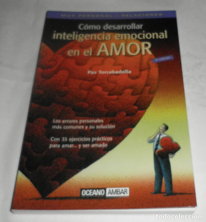 Libros: como desarrollar inteligencia emocional en el amor Paz Torrabadella - Foto 1
