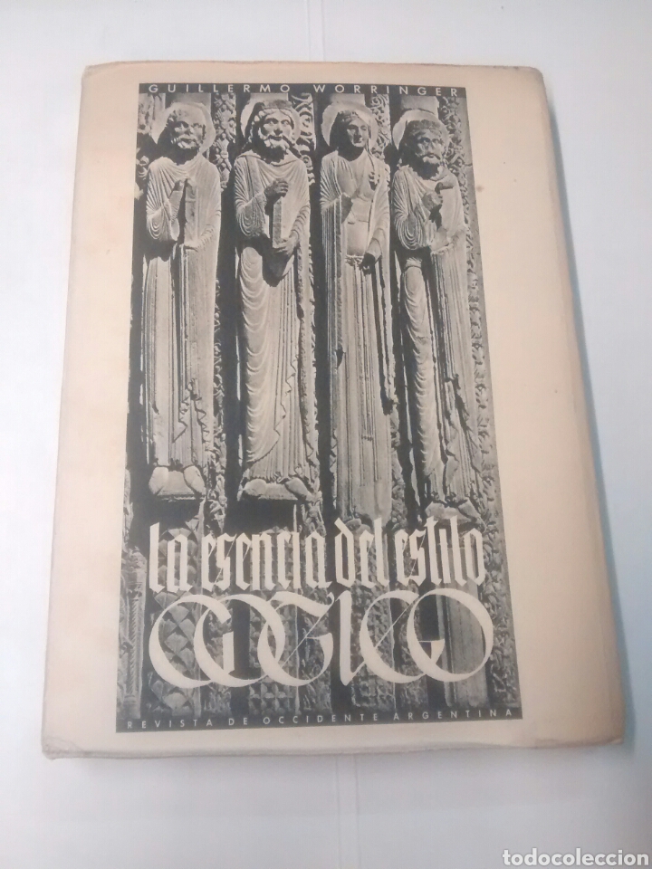Libros: La esencia del estilo g&oacute;tico - Guillermo Worringer - 1942 - Foto 1