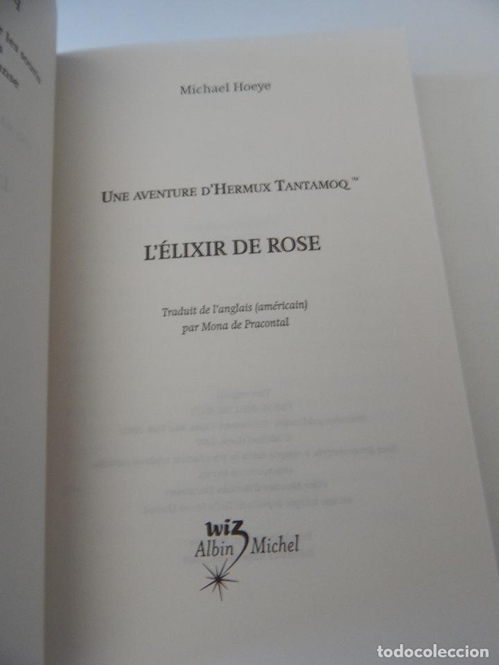 Libros: L &eacute;lixir de Rose . Une aventure d&acute;Hermux Tantamoq - Michael Hoeye 2009 - Libro franc&eacute;s - Foto 4